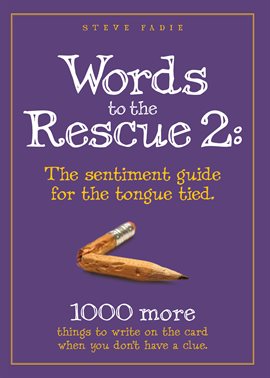 Cover image for Words to the Rescue 2: The Setntiment Guide For the Tongue Tied