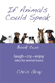 Laugh, cry, enjoy. Tales for Animal Lovers cover image