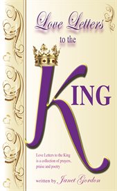 Love letters to the king cover image