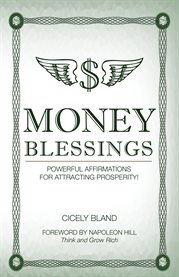 Money blessings. Powerful Affirmations For Attracting Prosperity! cover image