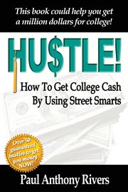 How to get college cash by using street smarts cover image