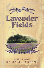 Lavender fields: an Irish novel cover image