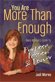 You are more than enough: every woman's guide to purpose, passion & power cover image