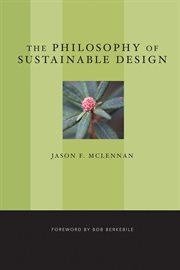 The philosophy of sustainable design: the future of architecture cover image