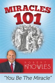 Miracles 101. You Be The Miracle cover image