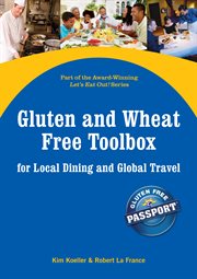 Gluten and wheat free toolbox for local dining and global travel cover image