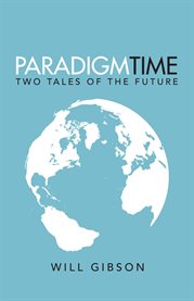 Paradigm time. Two Tales of the Future cover image