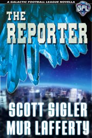 The reporter. Book #3.5 cover image