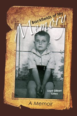 Cover image for Backfields of My Memory