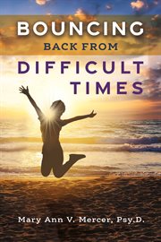 Bouncing back from difficult times cover image