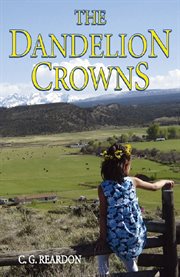 The dandelion crowns cover image