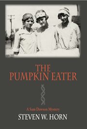 The pumpkin eater: a Sam Dawson mystery cover image