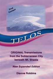 Telos: the call goes out from the hollow earth and the underground cities cover image