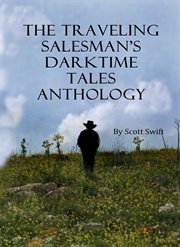 The traveling salesman's darktime tales anthology cover image
