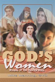 God's women. Women of the Hebrew Bible cover image