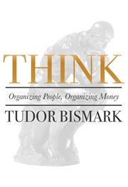 Think. Organizing People, Organizing Money cover image