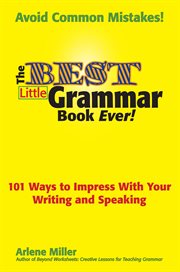 The best little grammar book ever!: speak and write with confidence cover image