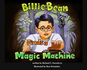 Billie Bean finds a magic machine cover image