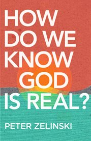 How do we know god is real? cover image