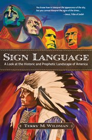 Sign language: a look at the historic and prophetic landscape of America cover image