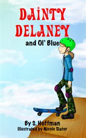 Dainty delaney and ol' blue cover image