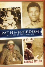 Path to freedom : my story of perserverance cover image