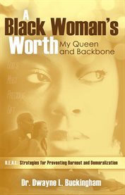A Black woman's worth!: my queen and backbone cover image
