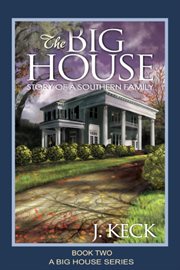 The big house: story of a Southern family cover image