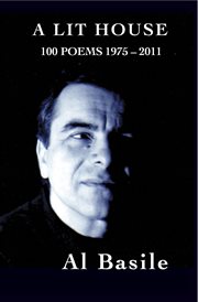 A lit house. 100 poems 1975-2011 cover image