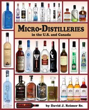 Micro-distilleries in the U.S. and Canada cover image