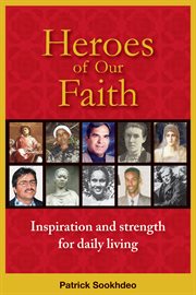 Heroes of our faith: inspiration and strength for daily living cover image