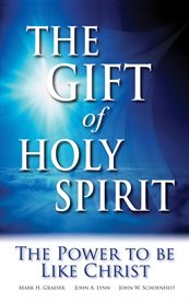 The gift of Holy Spirit: every Christian's divine deposit cover image