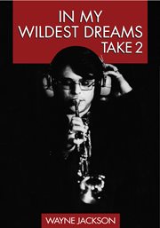 In my wildest dreams - take 2 cover image