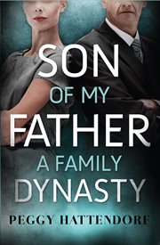 Son of my father. A Family Dynasty cover image