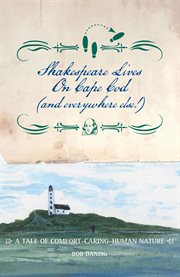 Shakespeare lives on Cape Cod (and everywhere else!) cover image