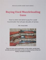 Buying used muzzleloading guns cover image
