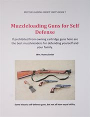 Muzzleloading guns for self defense cover image