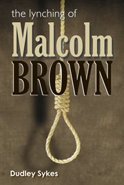 The lynching of malcolm brown cover image