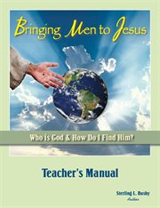 Bringing men to jesus. Teacher's Manual cover image
