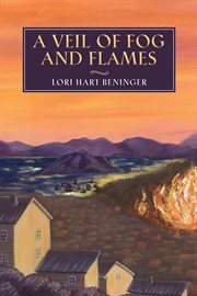 A veil of fog and flames: a novel cover image