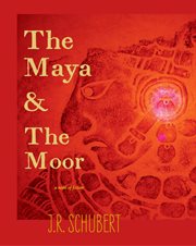 The maya and the moor cover image