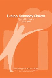 Eunice shriver. Special Olympics 1970-1990 cover image