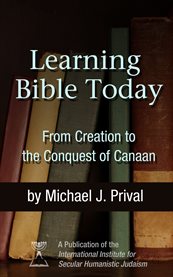 Learning bible today. From Creation to the Conquest of Canaan cover image