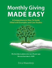 Monthly giving made easy. A How-To Guide cover image