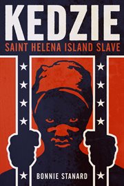 Kedzie: Saint Helena Island slave cover image
