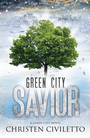 Green City savior: a Green City novel cover image