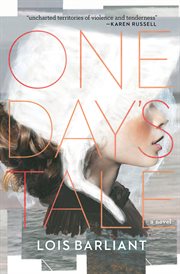 One day's tale: a novel cover image
