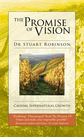 The promise of vision: causing supernatural growth cover image