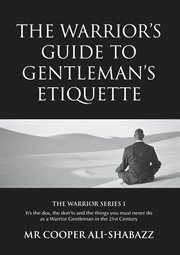 The warrior's guide to gentleman's etiquette cover image