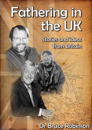 Fathering in the uk. Stories and Ideas from Britain cover image